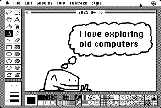 screenshot of an old version of macpaint running in classic macos.


there's a simple drawing. at the bottom is some lizard/dino guy, happy, showing a peace sign. there's a thought bubble: they're thinking "i love exploring old computers"