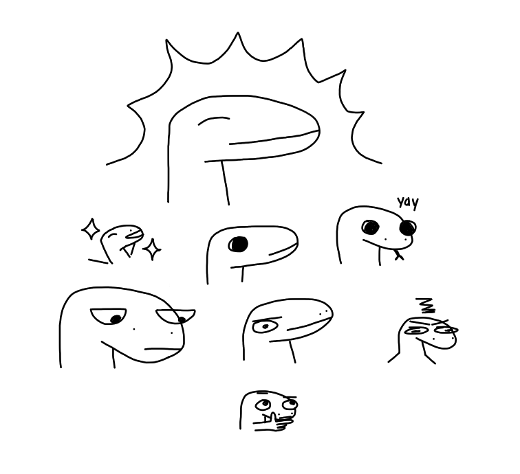 various doodles of some lizard/dino thing.



in rough left-to-right order:



a large portrait of them smiling with their eyes closed. they're glowing


very happy guy with their arms up and shiny symbols around them


a simple portrait with pretty black eyes


a portrait of a snake. next to it is text saying "yay"



a portrait of them looking down with some annoyed eyes


another one with annoyed eyes. this time the eyelash is actually there instead of being implied. kinda like the "ಠ_ಠ" emoticon


another one of being annoyed. their snout is overemphasized and they have some silly stretched-out eyes


last one, they're doing the thinking emoji expression (🤔)