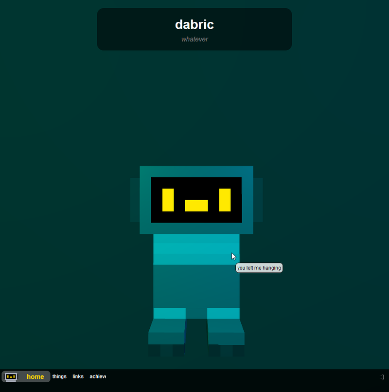 The homepage. The title now reads "dabric: whatever". The background is a dark green, and the Dabric model now has bendy bits. The tooltip reads "you left me hanging".